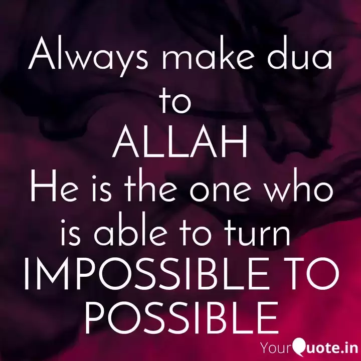 Always Make Dua To Allah.